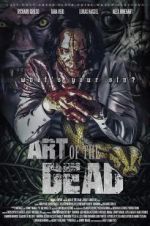 Watch Art of the Dead 123MoviesFree