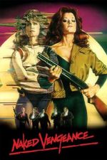 Watch Naked Vengeance 123MoviesFree