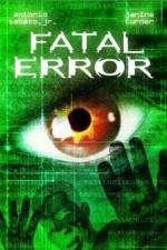 Watch Fatal Error 123MoviesFree