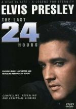 Watch Elvis: The Last 24 Hours 123MoviesFree