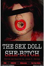 Watch The Sex Doll She-Bitch 123MoviesFree