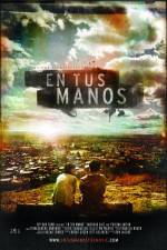 Watch En tus manos 123MoviesFree
