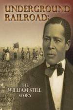 Watch Underground Railroad The William Still Story 123MoviesFree