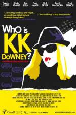 Watch Who Is KK Downey 123MoviesFree