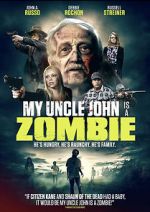 Watch My Uncle John Is a Zombie! 123MoviesFree