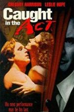 Watch Caught in the Act 123MoviesFree