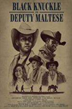 Watch Black Knuckle and Deputy Maltese 123MoviesFree