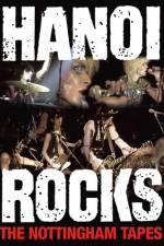 Watch Hanoi Rocks The Nottingham Tapes 123MoviesFree