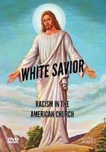 Watch White Savior: Racism in the American Church 123MoviesFree