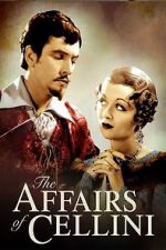 Watch The Affairs of Cellini 123MoviesFree