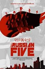 Watch The Russian Five 123MoviesFree