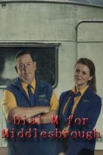 Watch Dial M for Middlesbrough 123MoviesFree