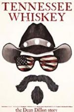 Watch Tennessee Whiskey: The Dean Dillon Story 123MoviesFree