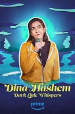 Watch Dina Hashem: Dark Little Whispers 123MoviesFree