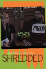 Watch Shredded 123MoviesFree