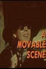 Watch A Movable Scene 123MoviesFree