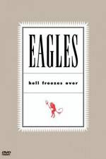 Watch Eagles Hell Freezes Over 123MoviesFree