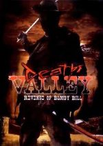 Watch Death Valley: The Revenge of Bloody Bill - Behind the Scenes 123MoviesFree