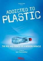 Watch Addicted to Plastic 123MoviesFree