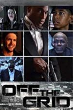 Watch Off the Grid 123MoviesFree