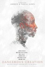 Watch Dangerous Creation 123MoviesFree