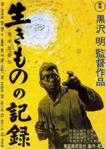 Watch Ikimono no kiroku 123MoviesFree