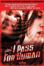 Watch I Pass for Human 123MoviesFree