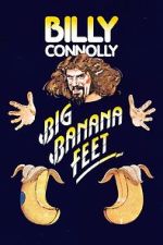 Watch Billy Connolly: Big Banana Feet (TV Special 1977) 123MoviesFree