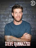Watch Steve Rannazzisi: Breaking Dad (TV Special 2015) 123MoviesFree