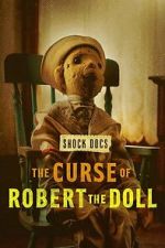 Watch The Curse of Robert the Doll 123MoviesFree