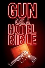 Watch Gun and a Hotel Bible 123MoviesFree