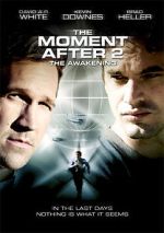 Watch The Moment After II: The Awakening 123MoviesFree