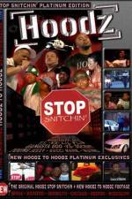 Watch Hoodz DVD Stop Snitchin 123MoviesFree