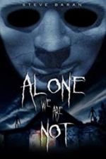 Watch Alone We Are Not 123MoviesFree