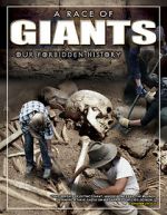 Watch A Race of Giants: Our Forbidden History 123MoviesFree