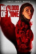 Watch No Blood of Mine 123MoviesFree