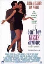 Watch I Don\'t Buy Kisses Anymore 123MoviesFree