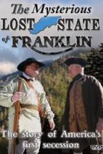 Watch The Mysterious Lost State of Franklin 123MoviesFree