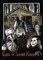 Watch Curse of the Slasher Nurse 123MoviesFree