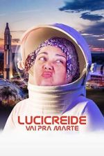 Watch Lucicreide Goes to Mars 123MoviesFree