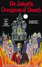 Watch Dr. Jekyll\'s Dungeon of Death 123MoviesFree