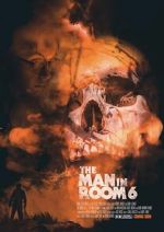 Watch The Man in Room 6 123MoviesFree