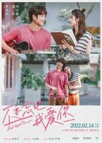 Watch Bu yao wang ji wo ai ni 123MoviesFree