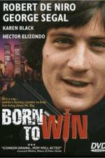 Watch Born to Win 123MoviesFree