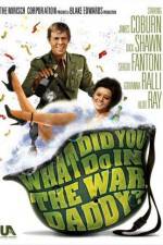Watch What Did You Do in the War, Daddy? 123MoviesFree
