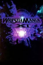 Watch WWE WrestleMania XI 123MoviesFree