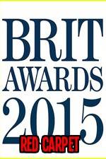 Watch The Brits 2015 Red Carpet 123MoviesFree