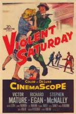 Watch Violent Saturday 123MoviesFree