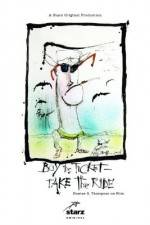 Watch Buy the Ticket Take the Ride Hunter S Thompson on Film 123MoviesFree
