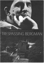 Watch Trespassing Bergman 123MoviesFree